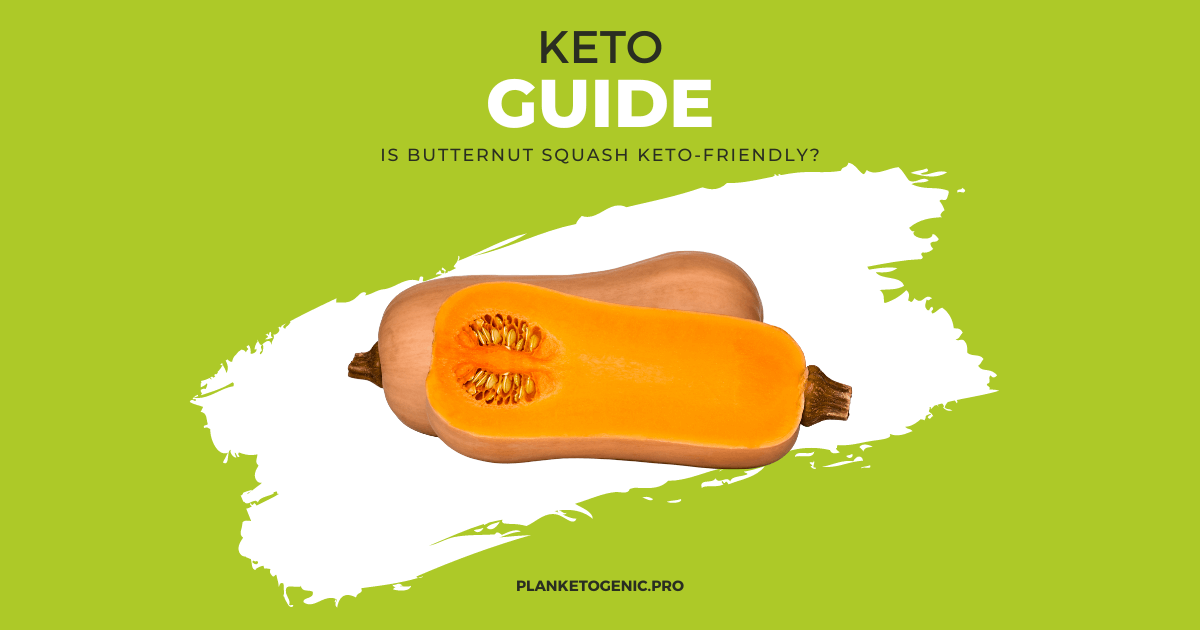 Is Butternut Squash KetoFriendly? PlanKetogenic