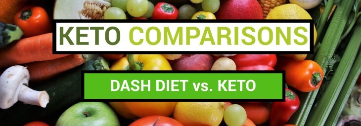 DASH Diet vs. The Ketogenic Diet