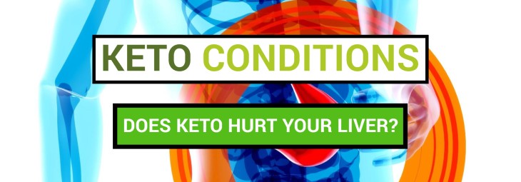 Does Keto Hurt Your Liver?