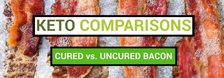 Imge of Cured vs. Uncured Bacon on Keto