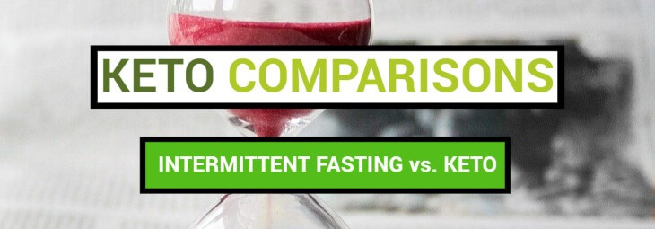 Imge of Intermittent Fasting vs. The Keto Diet